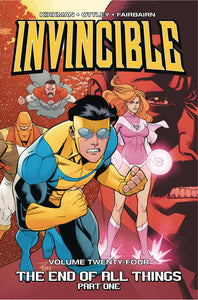 Invincible Tp Vol 24 End Of All Things Part 1 