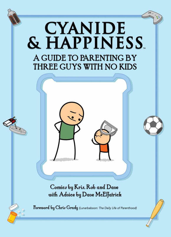 Cyanide & Happiness Tp Guide Parenting By 3 Guys W No Kids