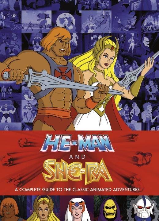 He Man & She-Ra Comp Guide Classic Animated Adv Hc New Ptg