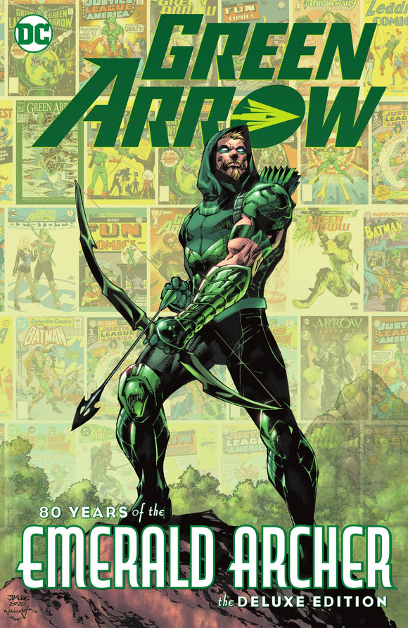 Green Arrow 80 Years Of The Emerald Archer The Deluxe