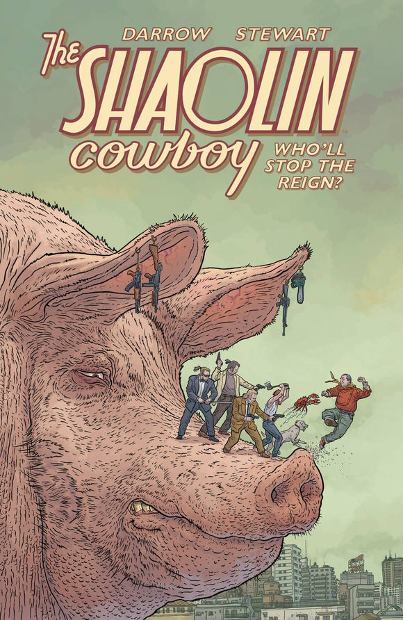 Shaolin Cowboy Wholl Stop The Reign Tp