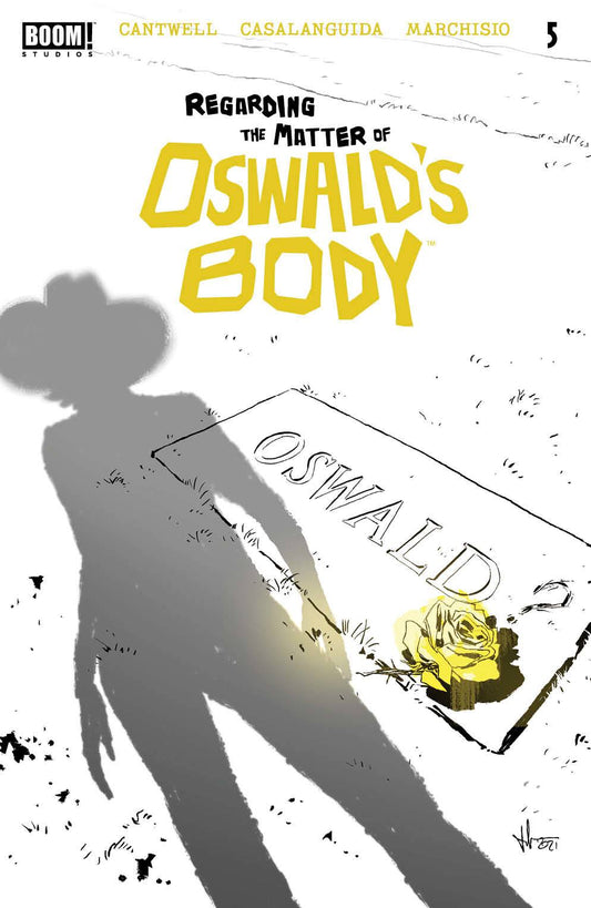 Regarding Matter Of Oswalds Body #5 (Of 5) 
