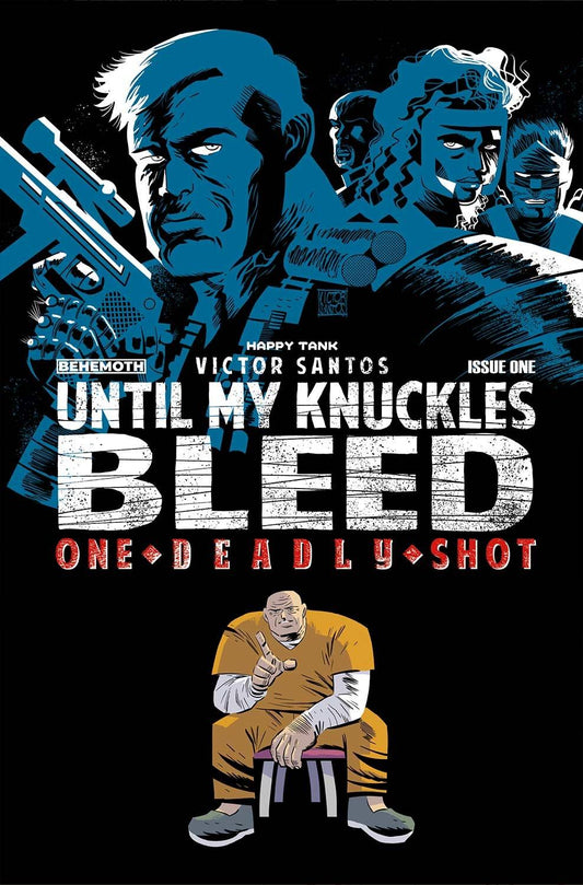 Until My Knuckles Bleed One Deadly Shot #1 Cvr B Santo