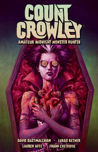 Count Crowley Tp Vol 02 Amateur Midnight Monster Hunte