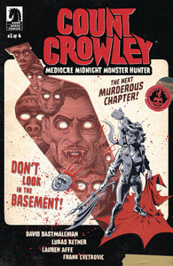 Count Crowley Mediocre Midnight Monster Hunter #1 Cvr A Ketner