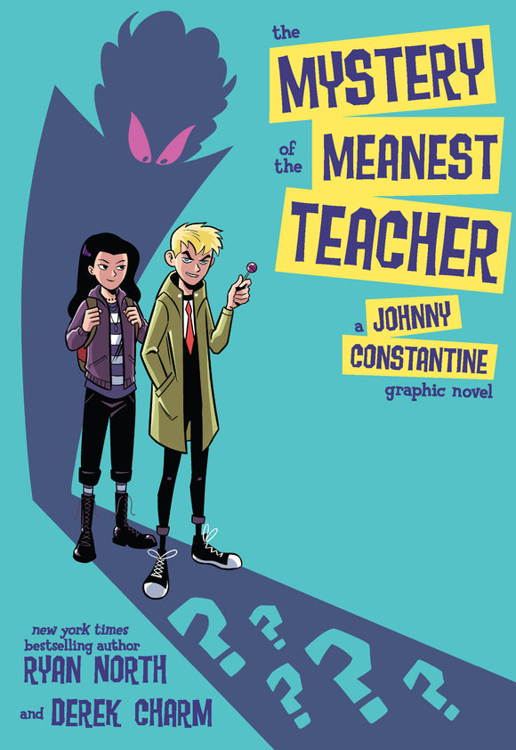 Mystery Of The Meanest Teacher A Johnny Constantine Gr